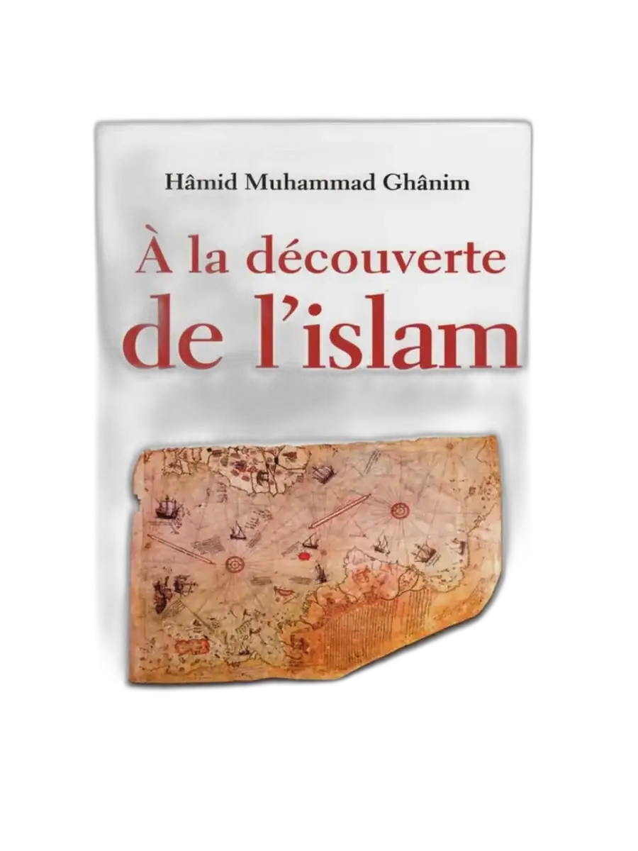 À la découverte de l’Islam – Hamid Muhammad Ghanim