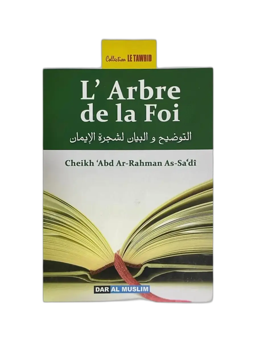 L’Arbre de la foi – Cheikh As-Sa’dî