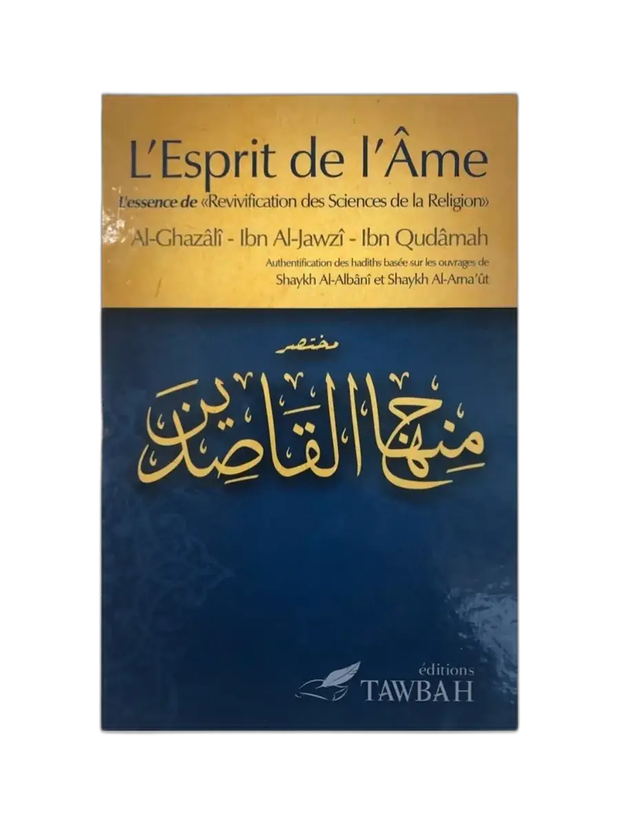 L’Esprit de l’Âme – L’Essence de Revivification des Sciences de la Religion